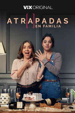 Atrapadas en familia