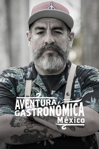 Aventura gastronómica México