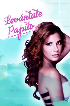 Levántate papito