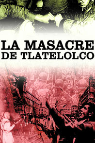 La masacre de Tlatelolco