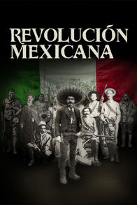 Revolución Mexicana | ViX