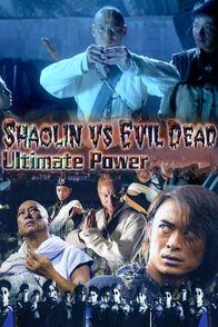 Shaolin vs Evil Dead: Ultimate Power