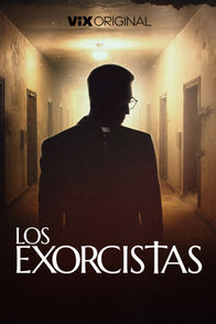 Los Exorcistas | ViX