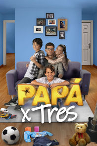 Papá x tres