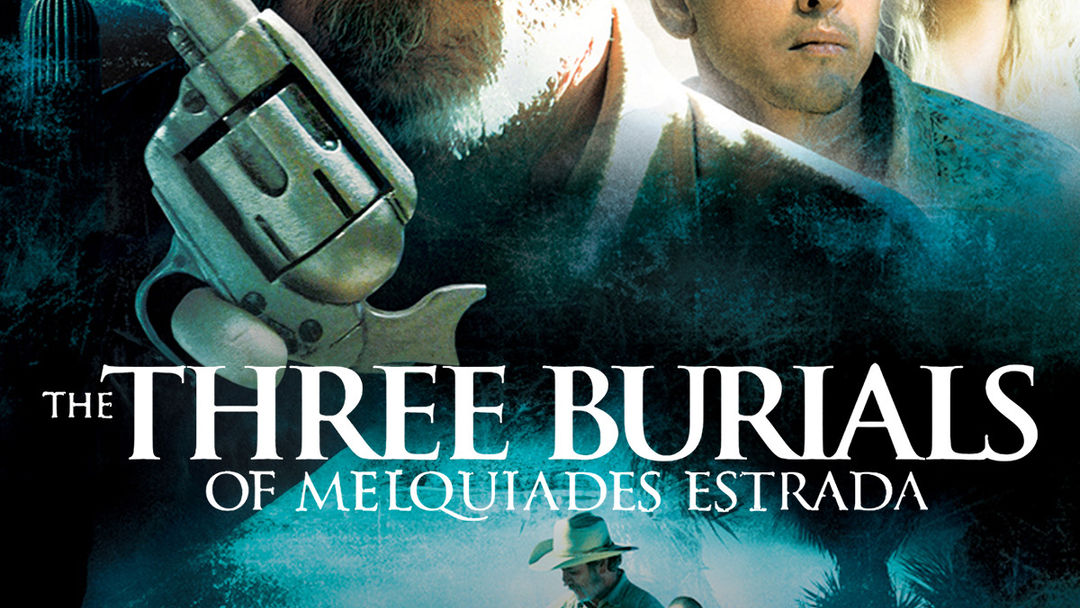 The Three Burials of Melquiades Estrada | ViX