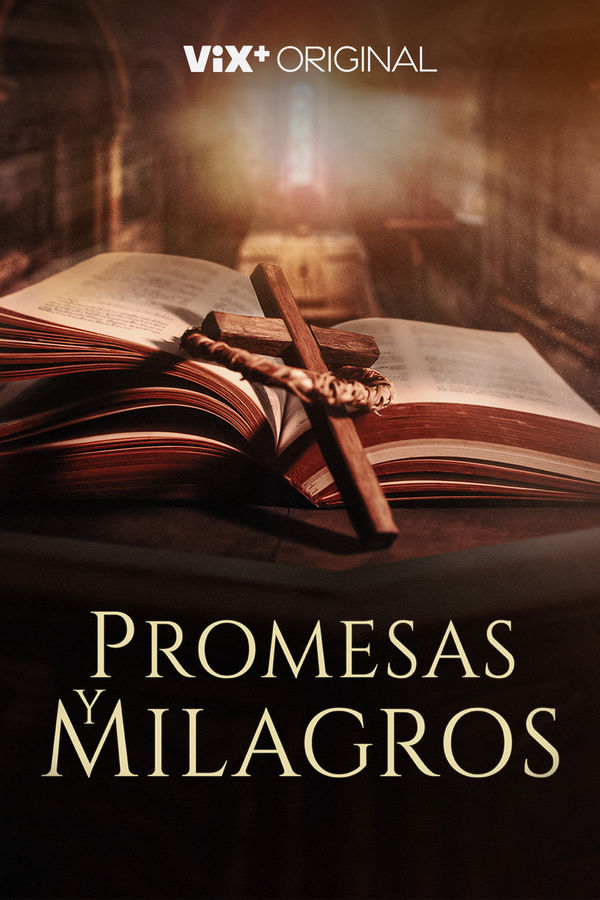 Tráiler: Promesas y milagros | ViX