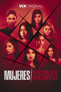 Tráiler: Mujeres asesinas | ViX