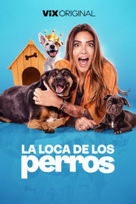 La loca de los perros