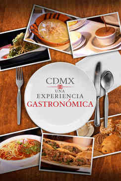 Ciudad de México: Una experiencia gastronómica