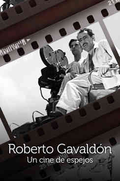 Roberto Gavaldón: Un cine de espejos