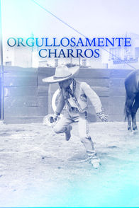 Orgullosamente charros