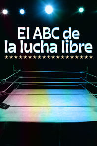 El ABC de la lucha libre