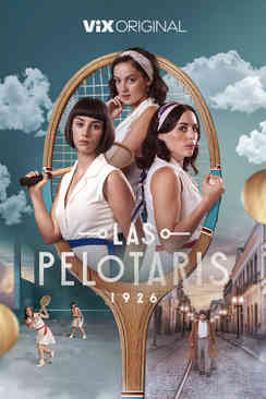 Tráiler: Las Pelotaris 1926