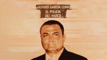 Genaro García Luna: El policía del narco | ViX