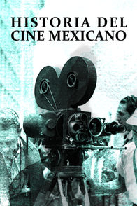 Historia del Cine Mexicano