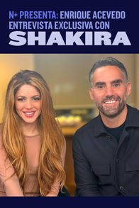 N+ Presenta: Enrique Acevedo Entrevista Exclusiva con Shakira | ViX