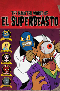 The Haunted World of El Superbeasto