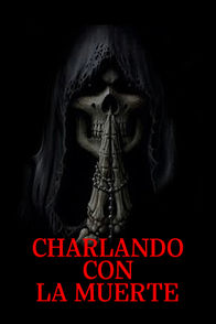 Charlando con la muerte | ViX