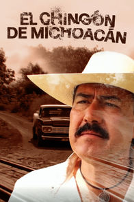 El chingón de Michoacán