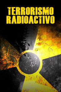 Terrorismo radioactivo