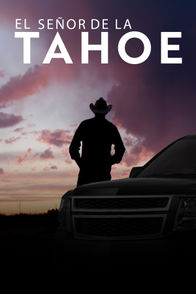 El señor de la Tahoe