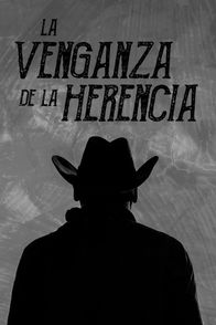 La venganza de la herencia