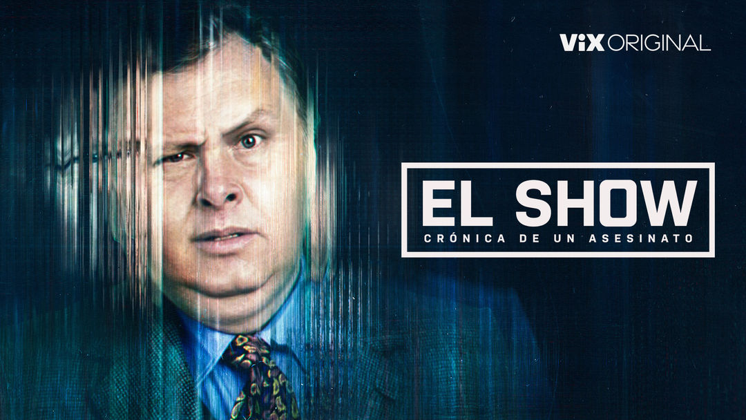 El show, crónica de un asesinato | ViX