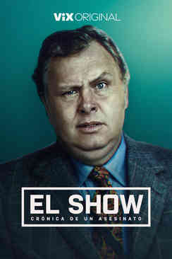 Tráiler: El show: Crónica de un asesinato