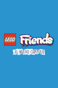 Lego Friends: El nuevo capítulo