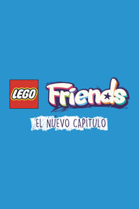 Lego Friends: El nuevo capítulo | ViX