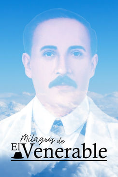 Los milagros de El Venerable