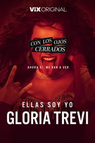 Ellas soy yo Gloria Trevi