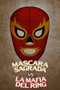 Máscara Sagrada vs La mafia del ring | ViX