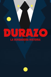 Durazo: La verdadera historia | ViX