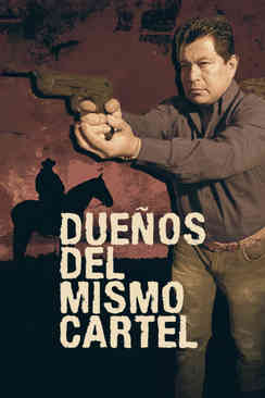 Dueños del mismo cartel