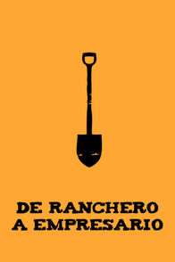 De ranchero a empresario