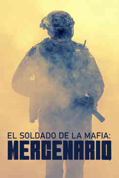 El soldado de la mafia: Mercenario
