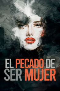 El pecado de ser mujer