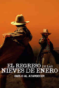 El regreso de las nieves de enero: Duelo al atardecer