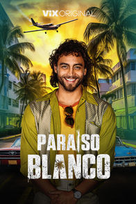 Paraíso blanco | ViX