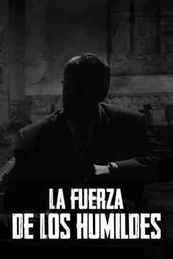 La fuerza de los humildes