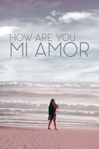 How Are You mi amor | ViX