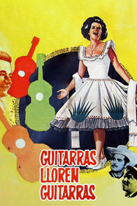 Guitarras lloren guitarras