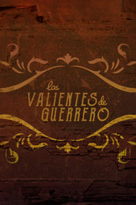 Los valientes de Guerrero