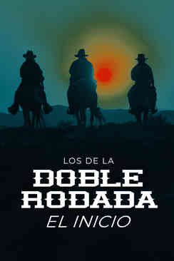 Los de la doble rodada: El inicio
