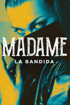 Madame, la bandida
