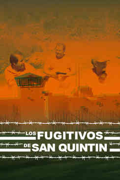 Los fugitivos de San Quintín
