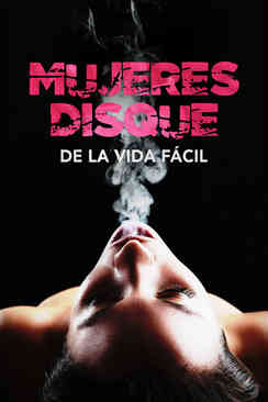 Mujeres dizque de la vida fácil