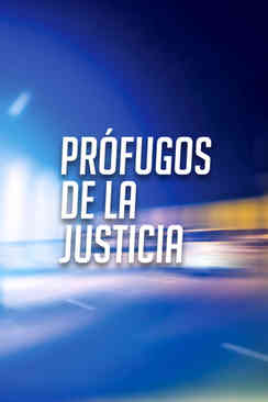 Prófugos de la justicia