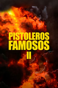 Pistoleros famosos II